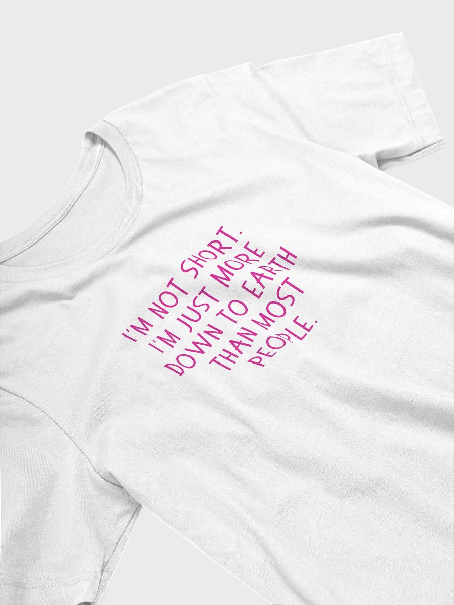 I'm Not Short T-shirt product image (26)