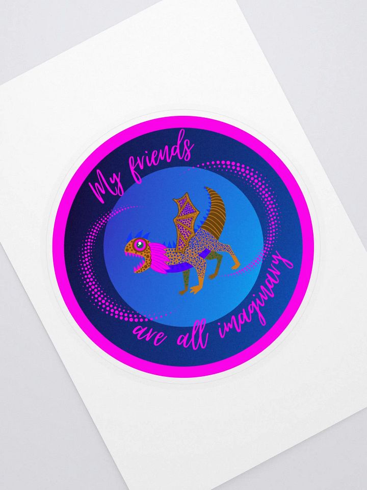 My Friends are all Imaginary Sticker product image (1)