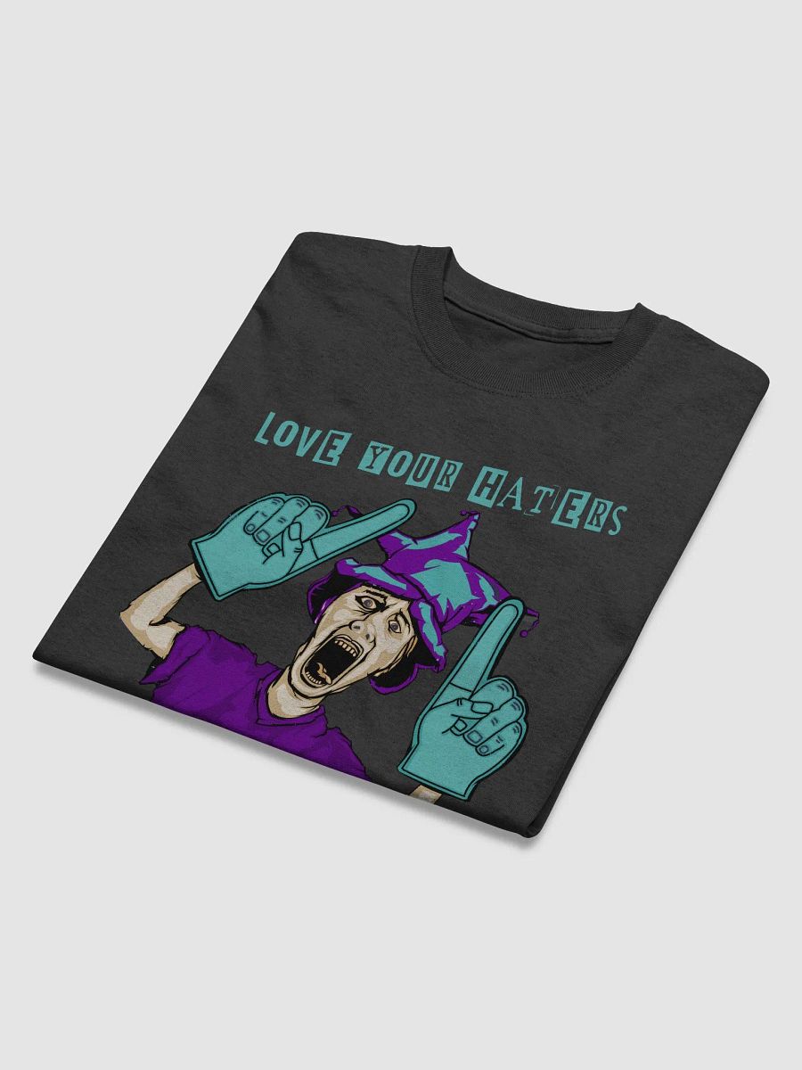 Love Your Haters T-Shirt product image (36)
