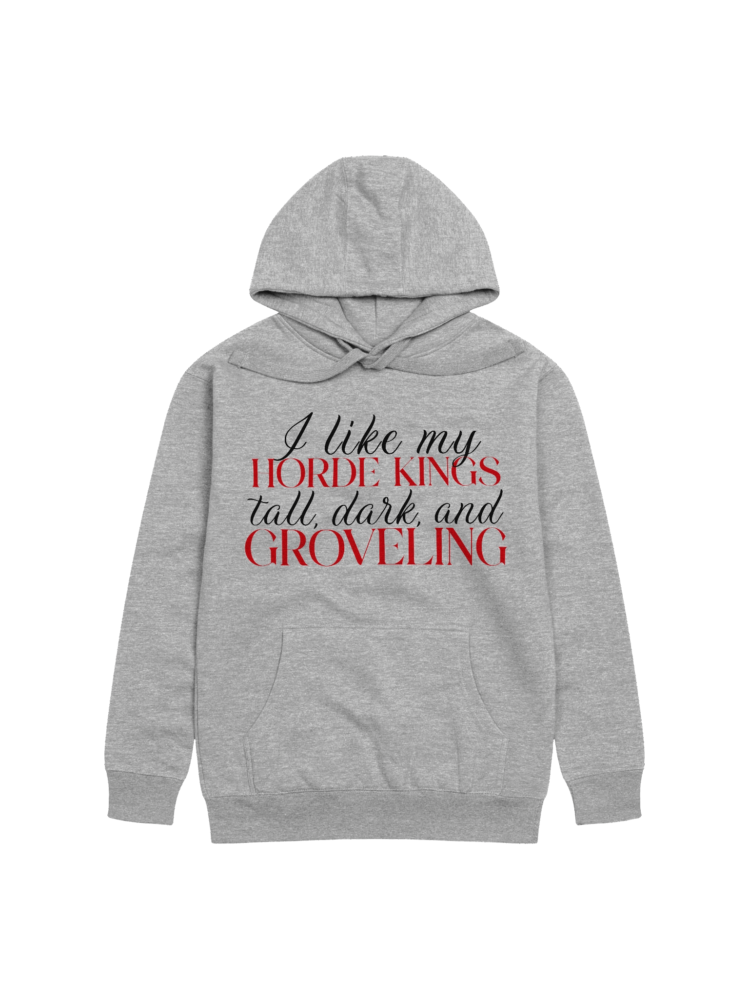 "I Like My Horde Kings" Hoodie product image (5)