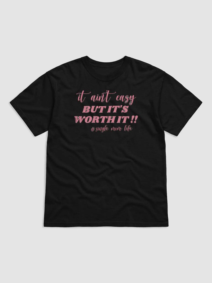 IT AIN'T EASY BUT IT'S WORTH IT!! product image (10)