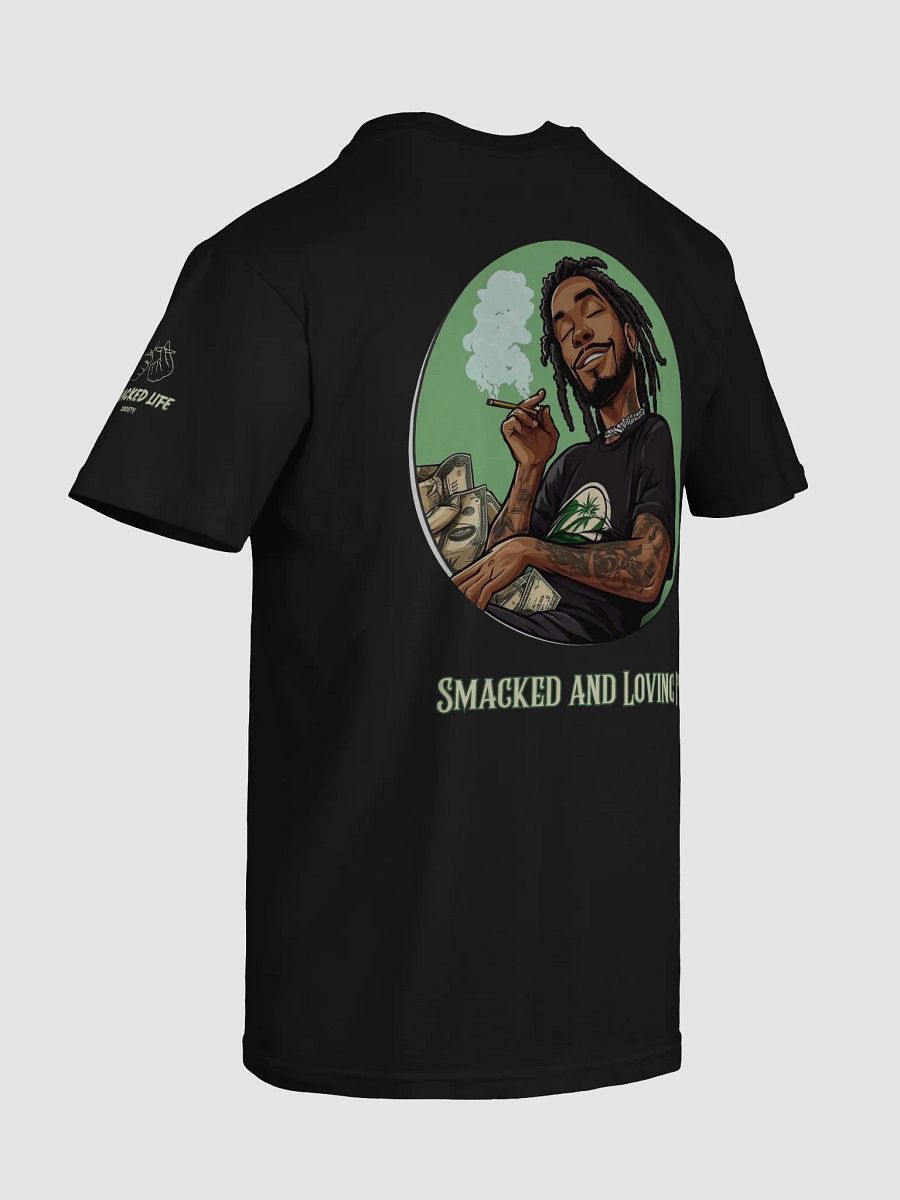 Smacked and Loving It Stoner T-Shirt - Funny Weed Shirt, Cannabis Lover Gift, 420 Apparel, Smoked Out Streetwear product image (45)