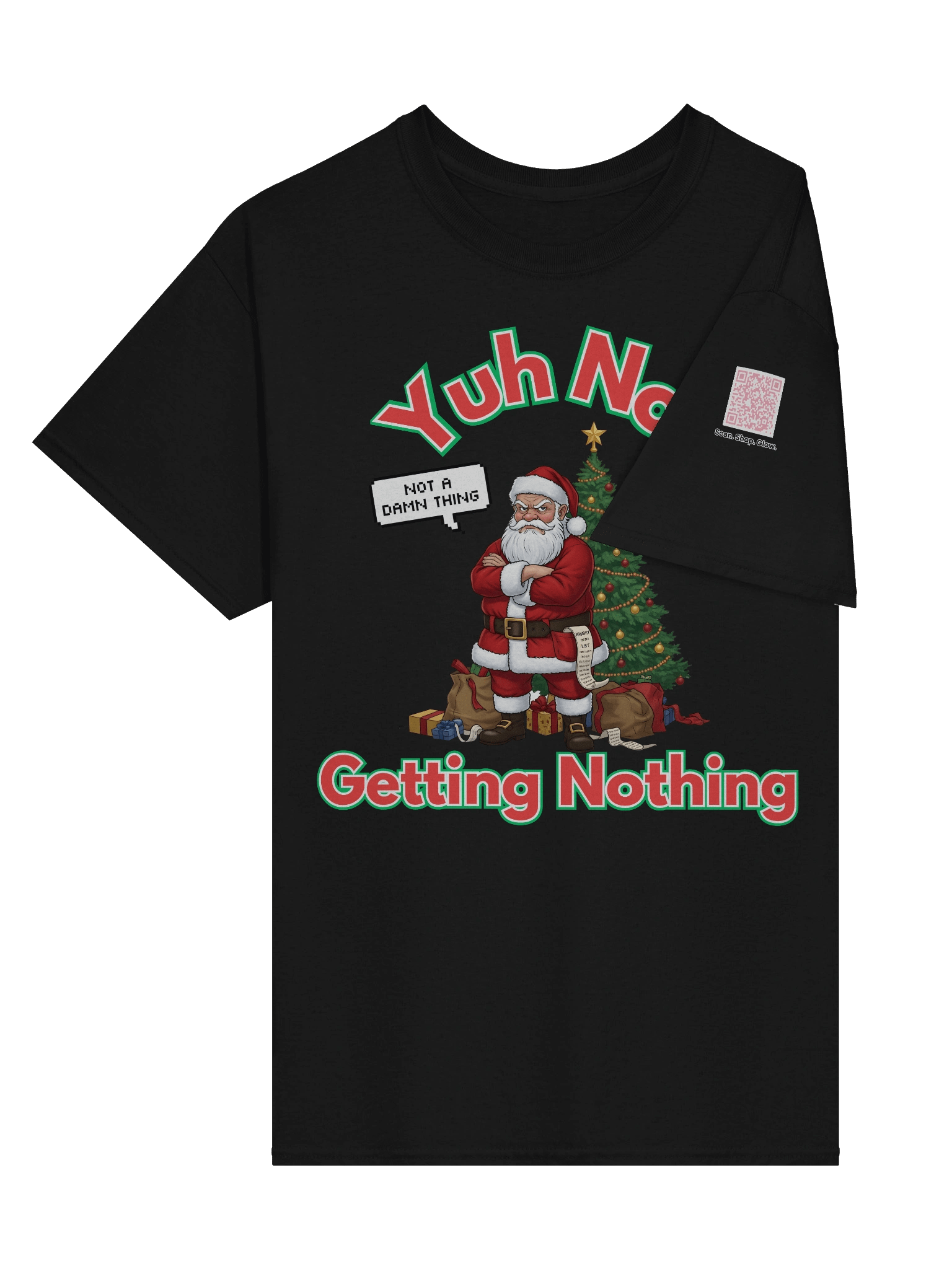 Yuh Not Getting Nothing Santa T-Shirt - Funny Caribbean Christmas Gift product image (13)
