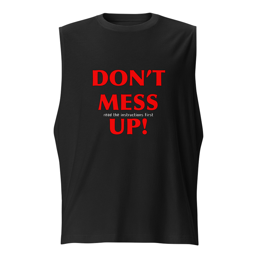 Empowerment Muscle Tank: Don't Mess Up! product image (1)