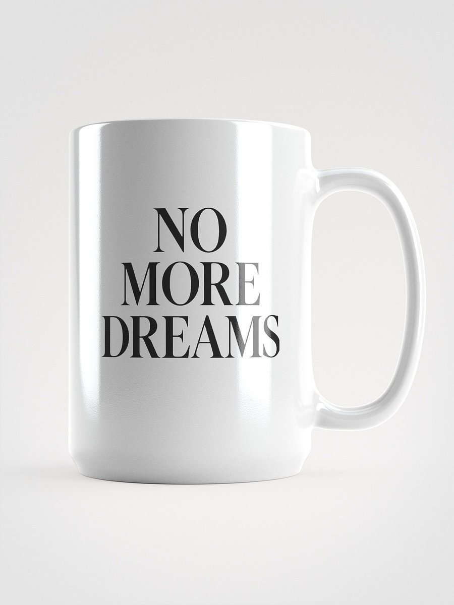 NO MORE DREAMS Bold Serif Tee – Motivational Statement Shirt product image (2)