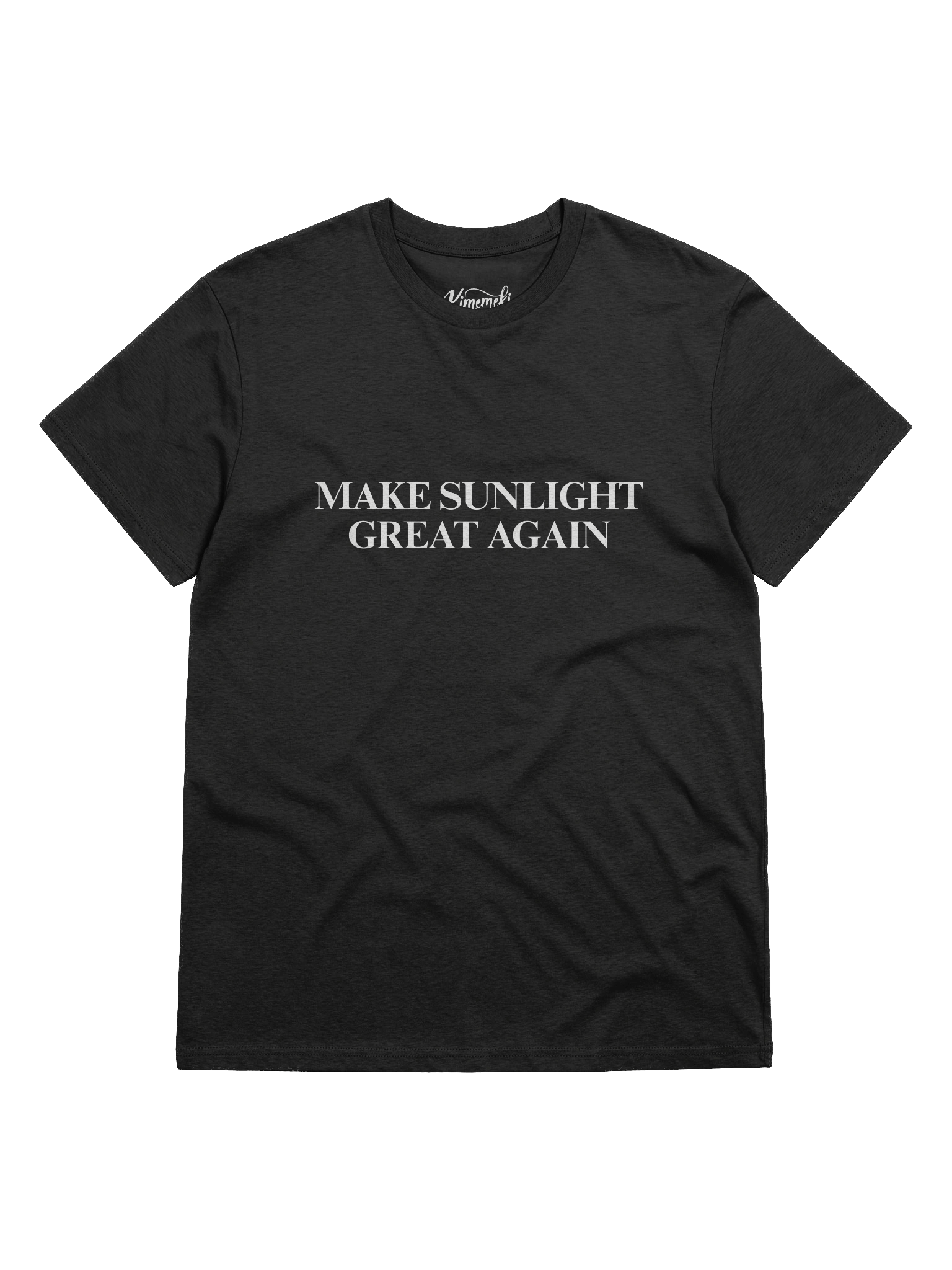 Make Sunlight Great Again Unisex T-shirt 100% Organic Cotton product image (7)