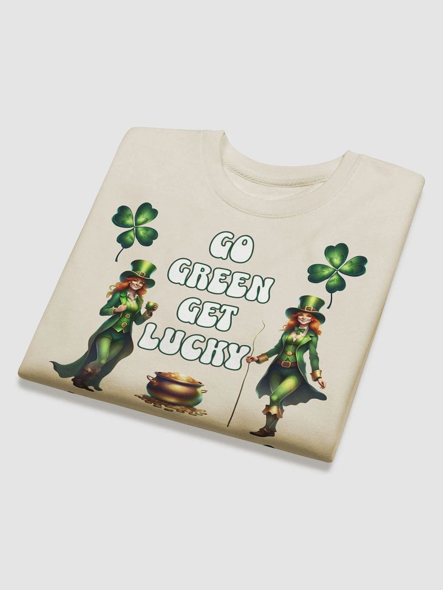 Go Green Get Lucky - St. Patrick's Day Sweatshirt product image (5)