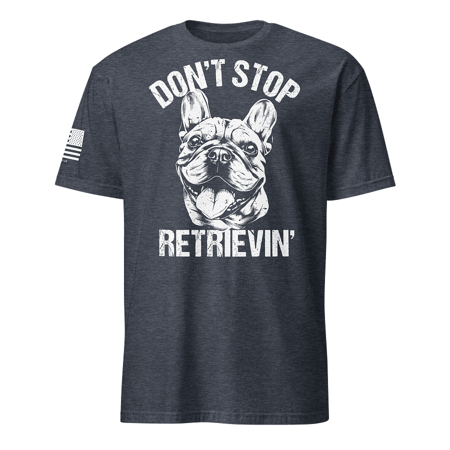 Don't Stop Retrievin' French Bulldog product image (16)