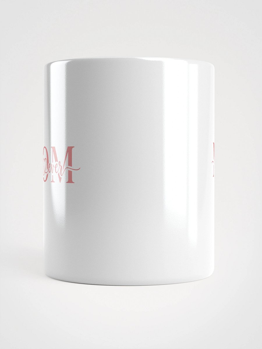 Mom Best Ever Mug – Heartwarming Gift for Moms with Elegant Lettering product image (15)