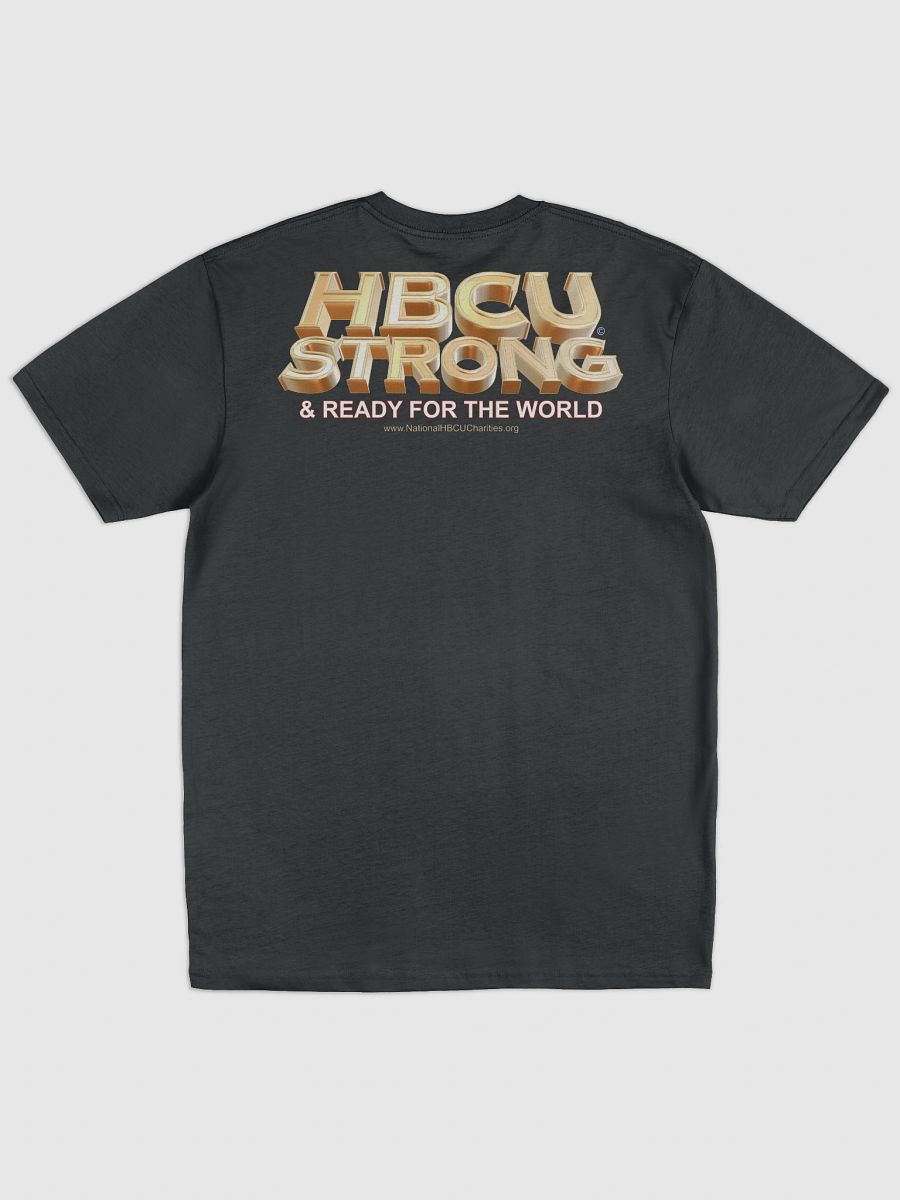 HBCU Strong & Ready for the World T-Shirt Art #4 product image (9)
