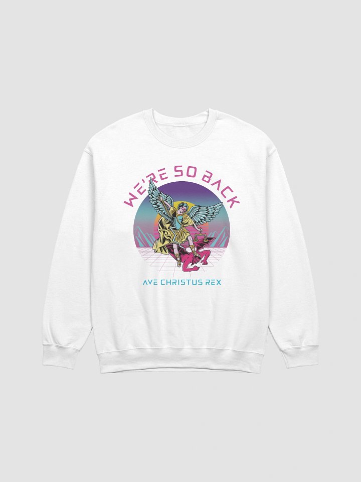 We're so back FRONT Sweatshirt product image (2)