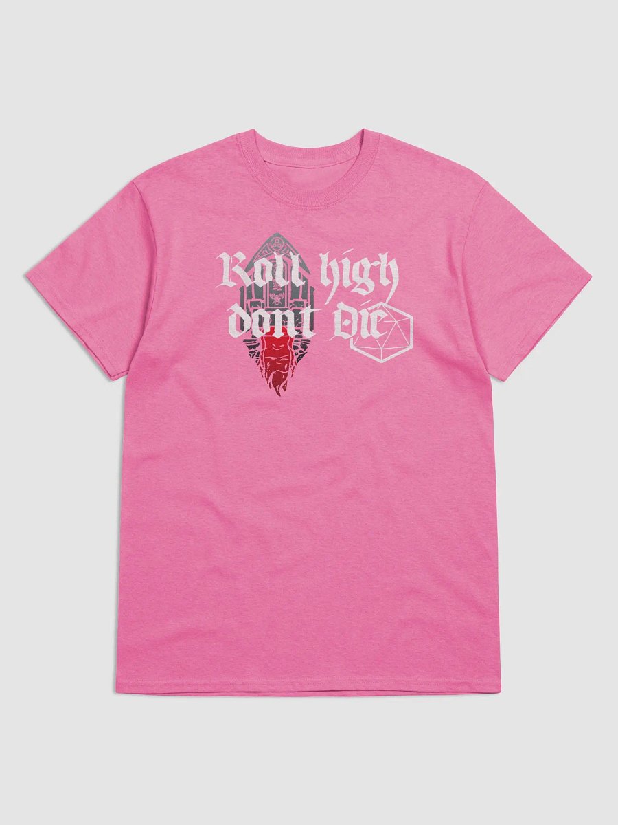 Roll High Dont Die Tshirt product image (2)