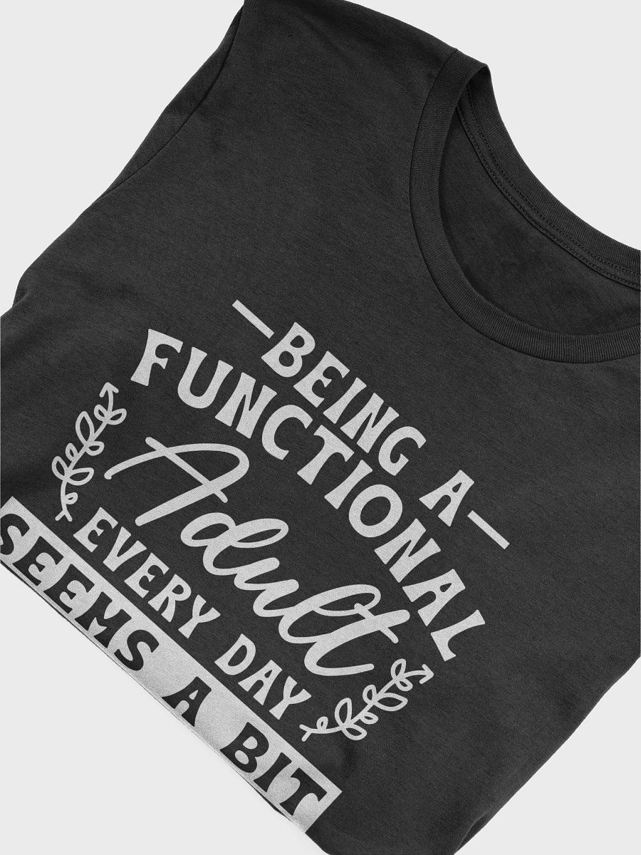 Being A Functional Adulting Every Day Women's Black T-Shirt product image (6)