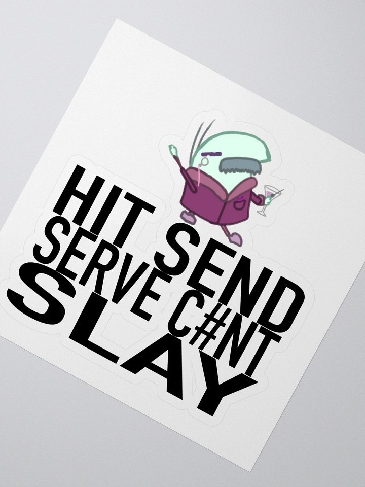 Higgins Send Serve Slay stickers product image (2)