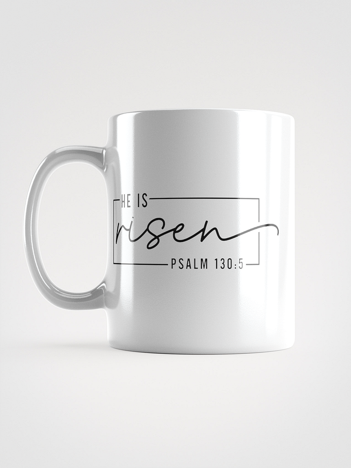 He I s Risen White Glossy Mug product image (1)