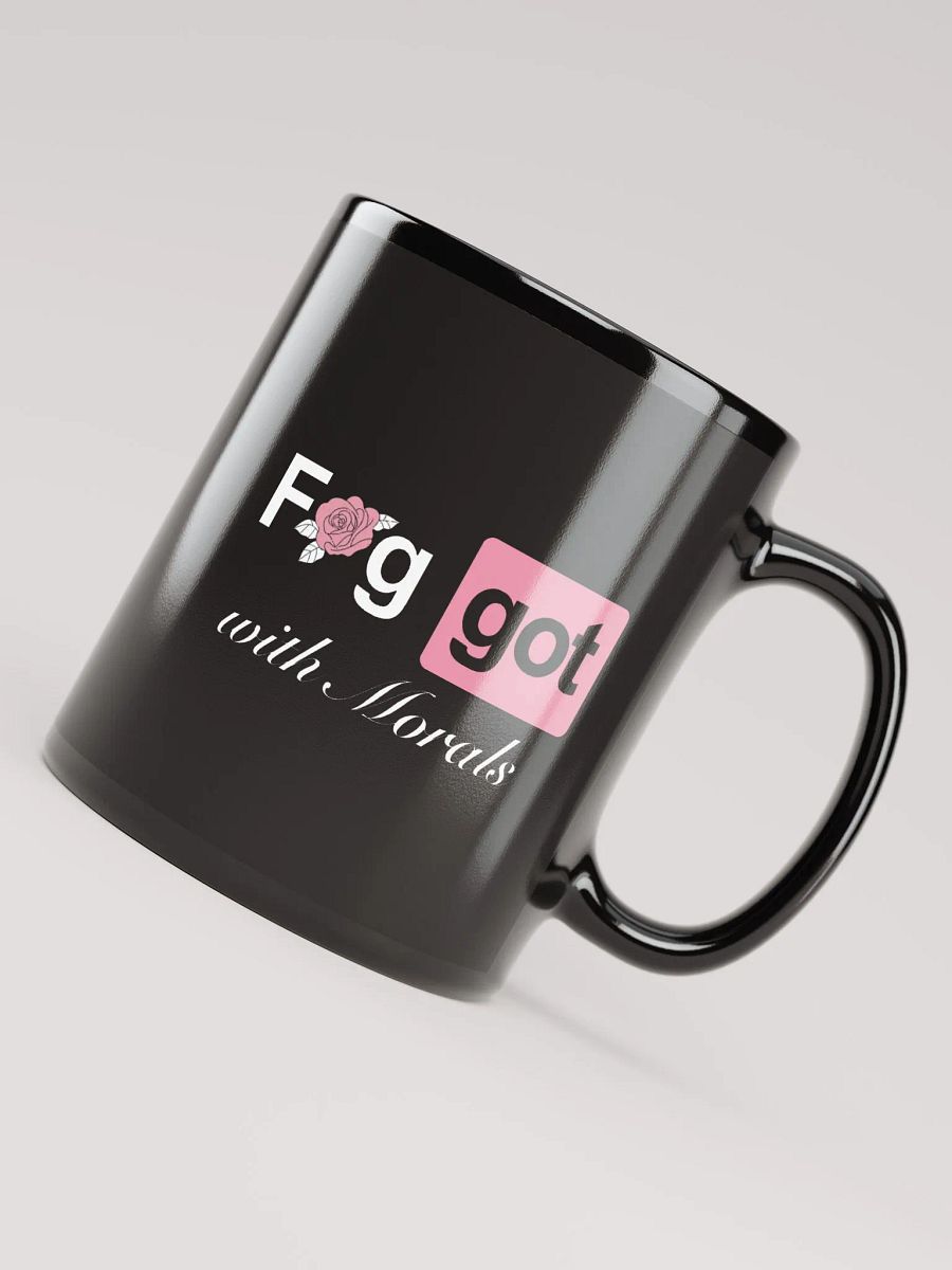 Faggot with Morals Mug product image (7)