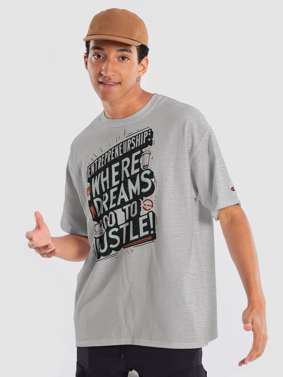 Dreams Hustle Champion Tee product image (1)