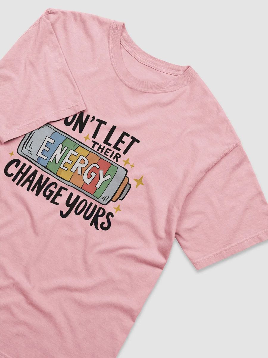 Don't Let Their Energy Change Yours product image (3)