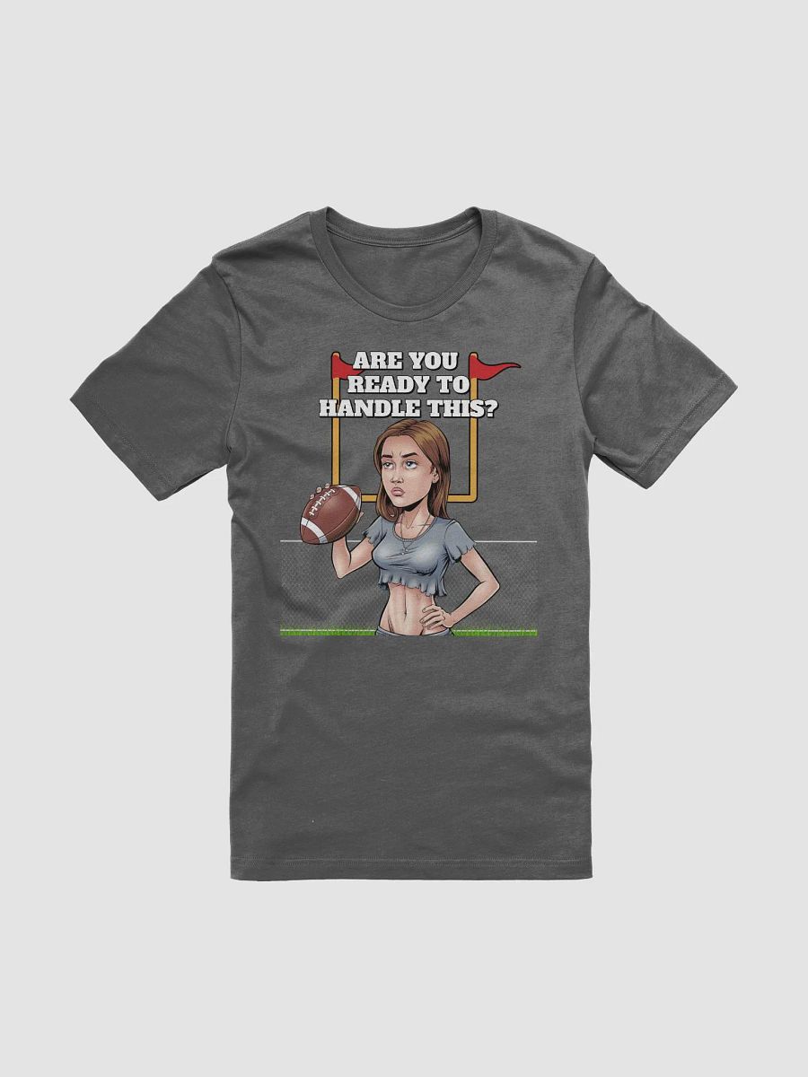 Are You Ready To Handle This? Female Footballer T-shirt product image (6)