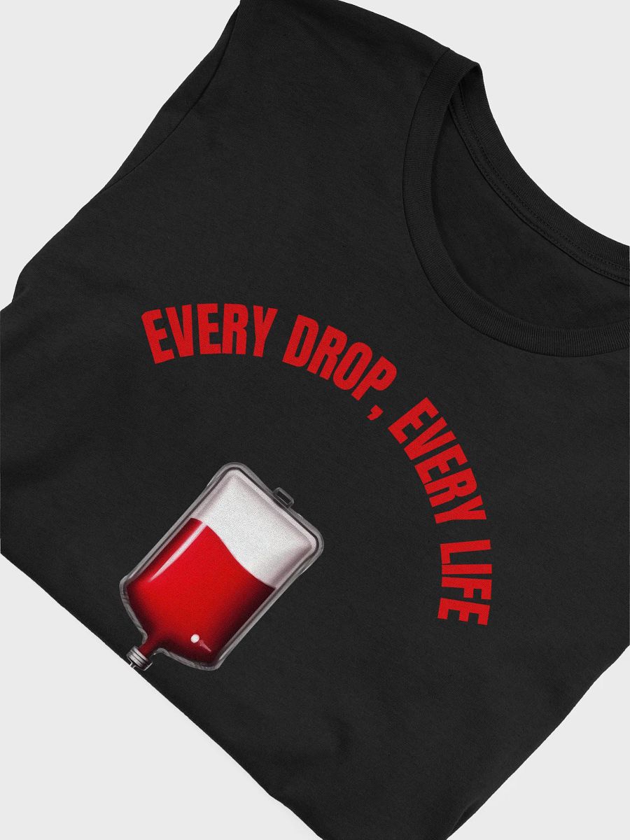 transfusion, Lifeblood, every drop, every life Unisex T-Shirt product image (47)