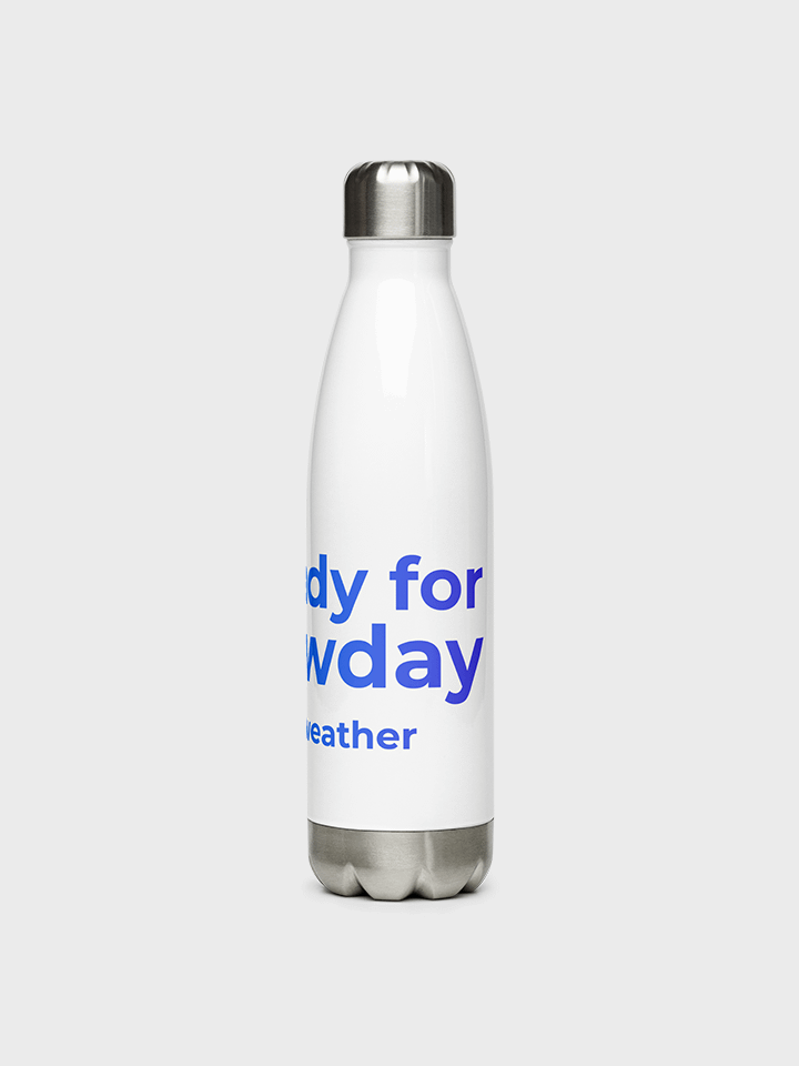 I'm ready for a snow day water bottle product image (3)