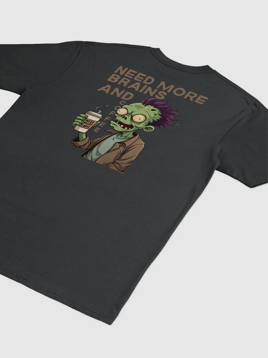 Need More Brains and Coffee Men's Tee product image (4)