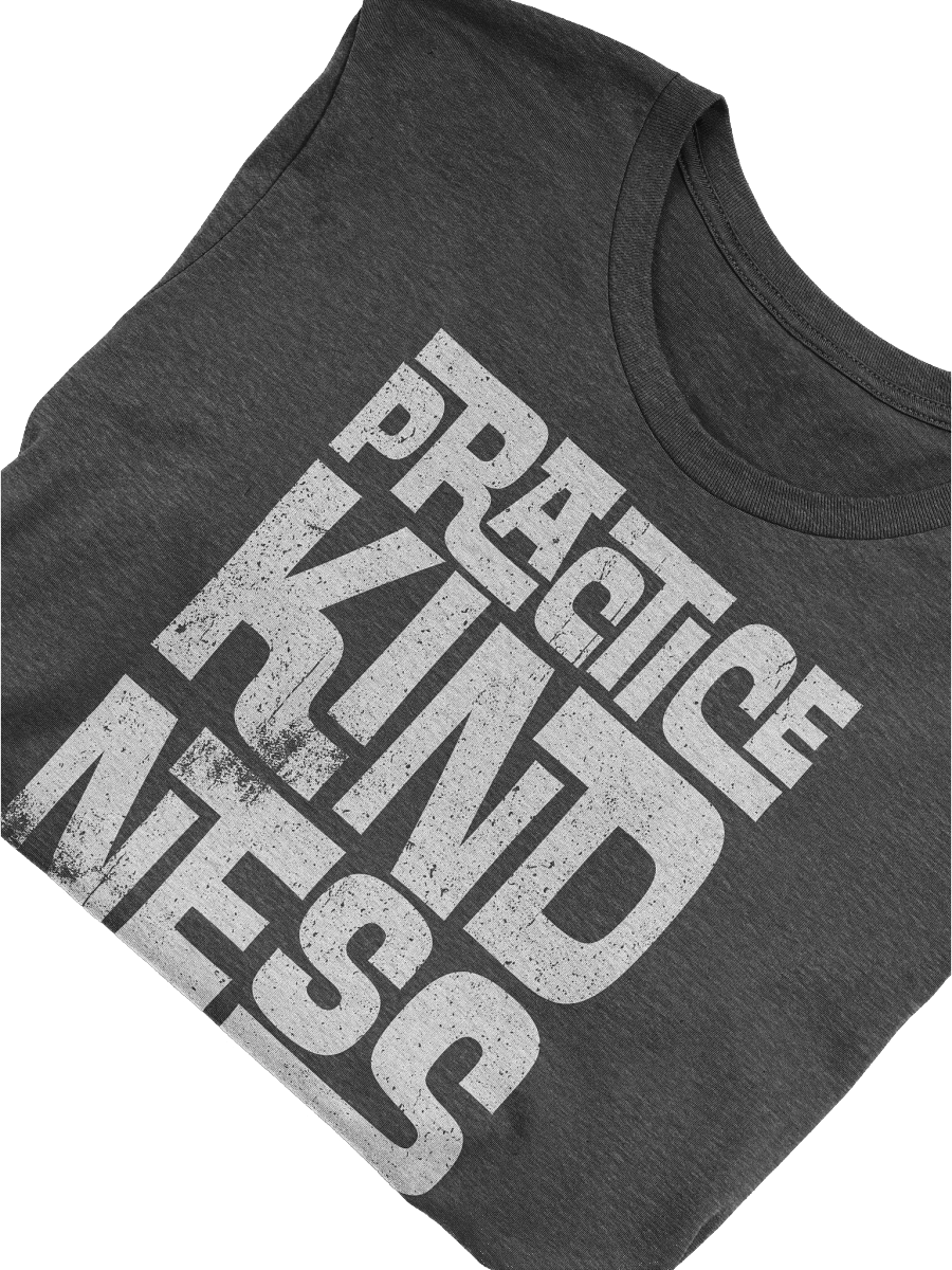 Practice Kindness T-Shirt product image (3)