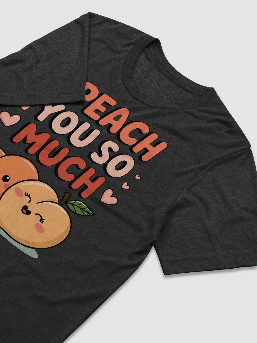 I Peach You So Much Valentines T-Shirt product image (16)
