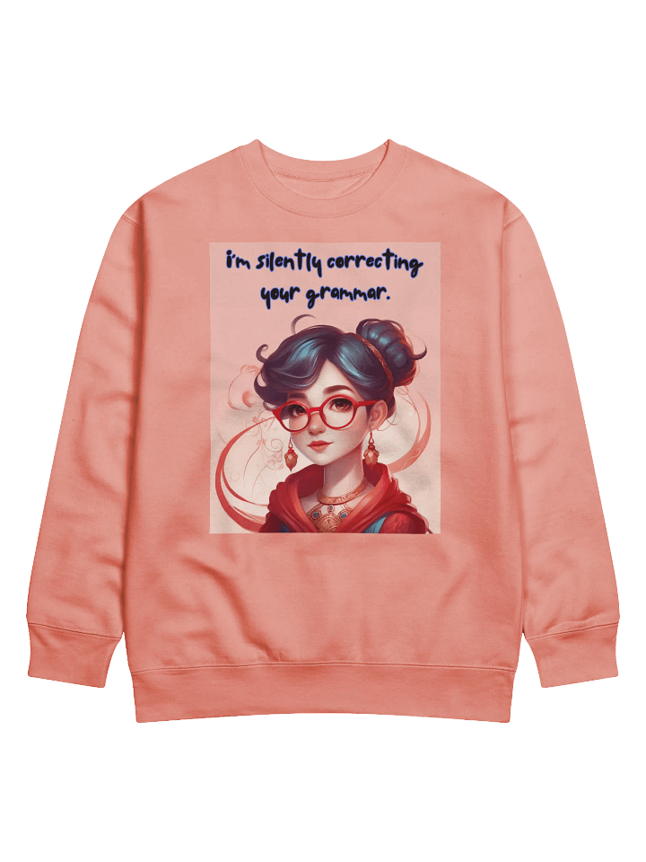 Silently Correcting Your Grammar Sweatshirt product image (4)