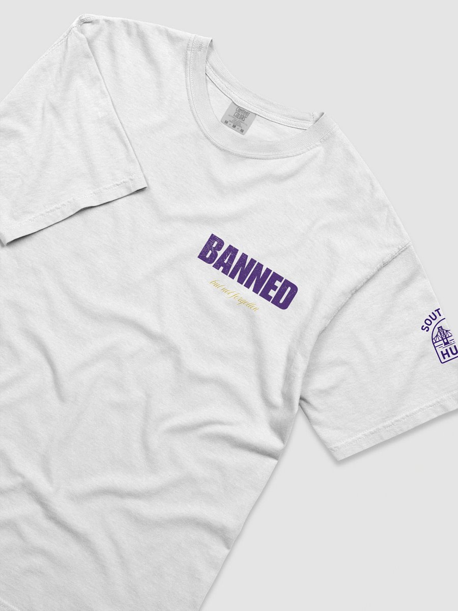 Banned, but not forgotten T-Shirt product image (3)