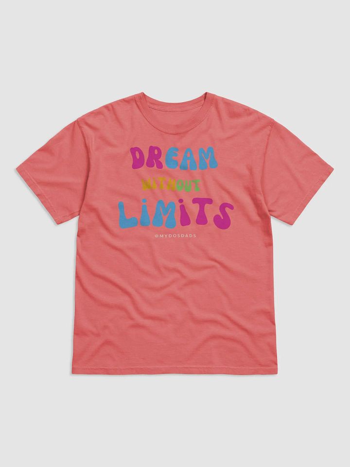 Dream Without Limits T product image (1)