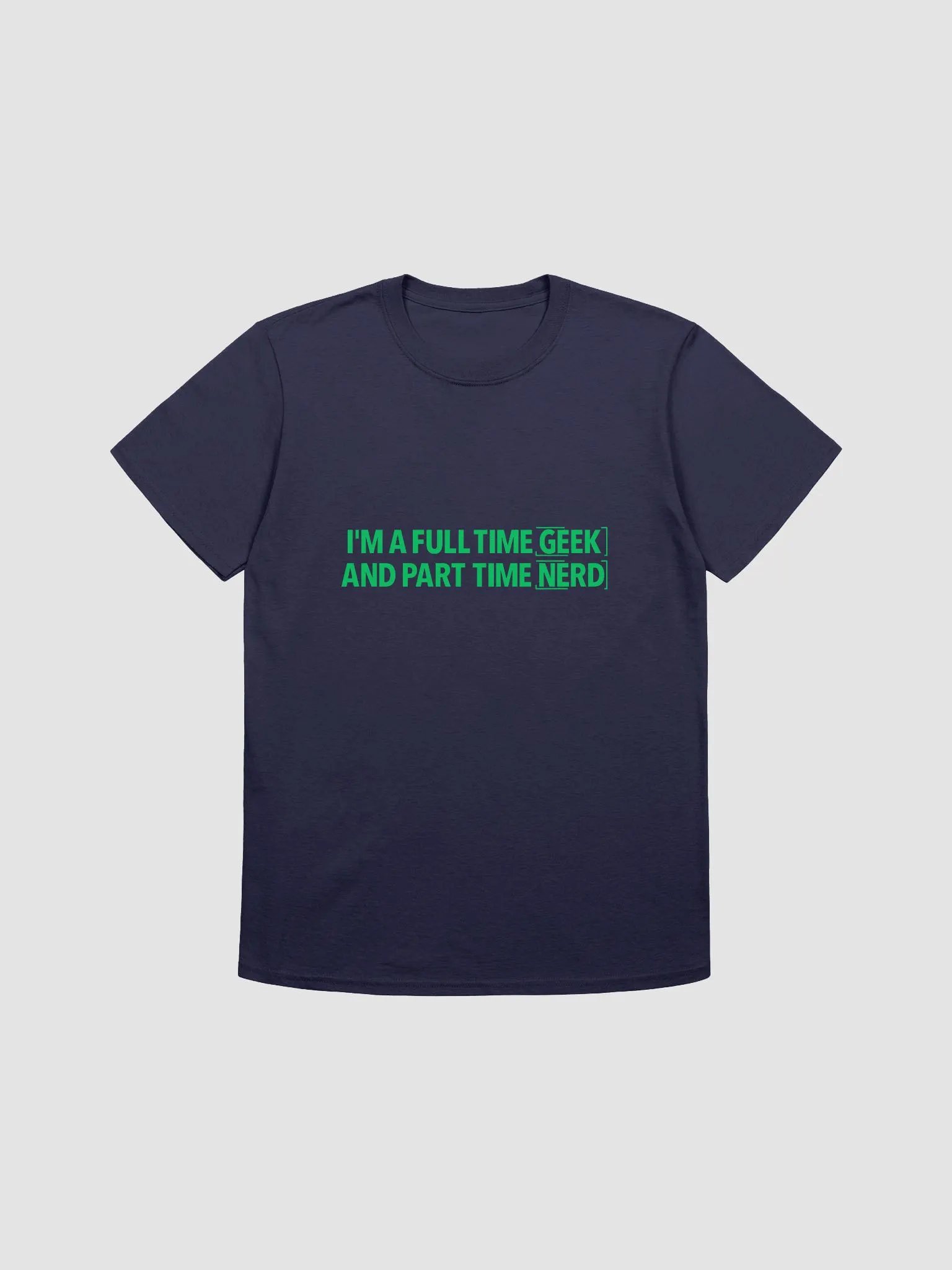 I'm A Full Time Geek And Part Time Nerd Unisex Softstyle T-Shirt product image (20)
