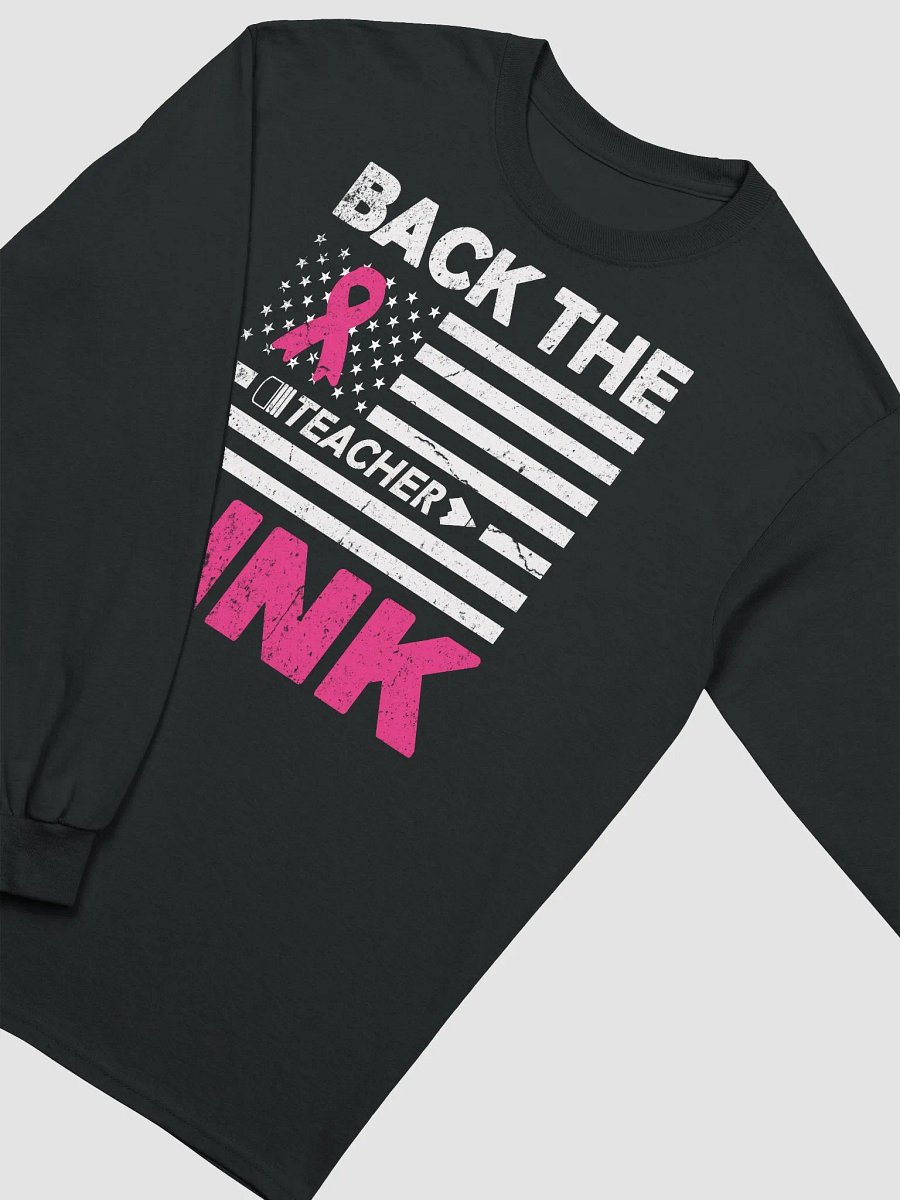 Back The Pink Breast Cancer Awareness Long Sleeve Teacher T-Shirt product image (3)