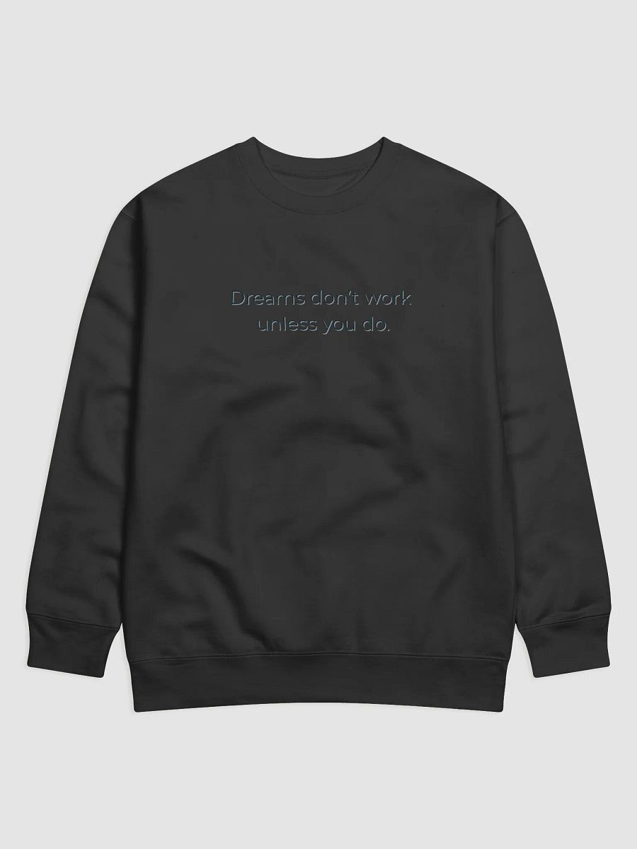 Dreams Don't Work Unless You Do – Motivational Quote Shirt product image (7)