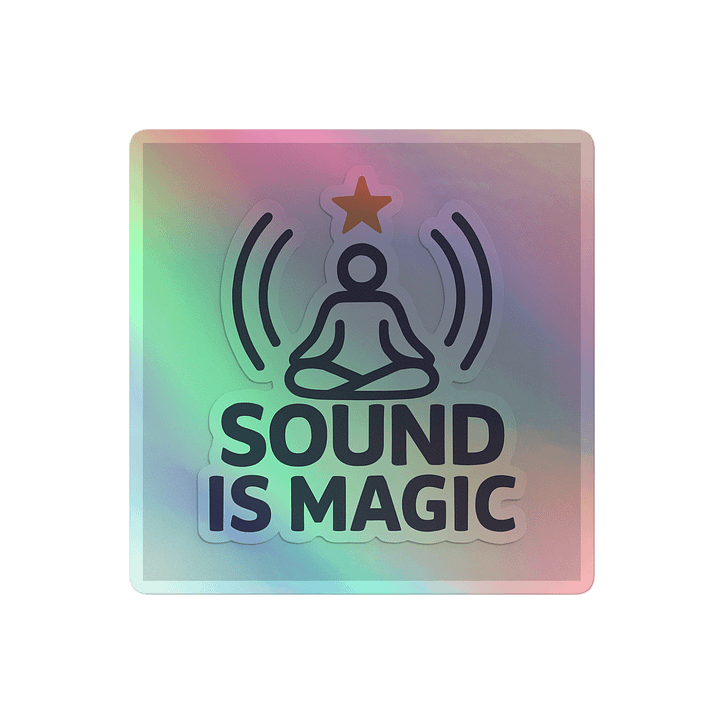 SOUND IS MAGIC — Meditative Frequency Sticker product image (2)