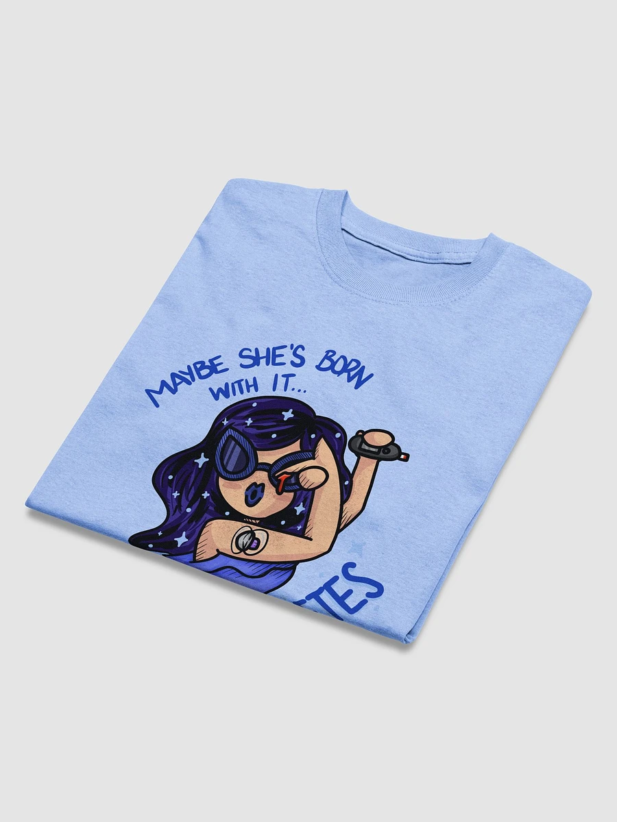 Maybe She's Born With It Shirt product image (3)