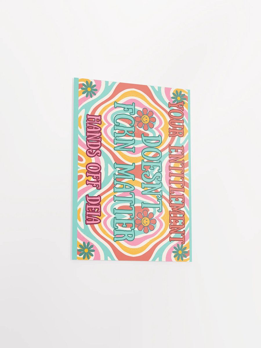 Hands Off DEIA, Your Entitlement Doesn't Matter, Protest Poster product image (11)