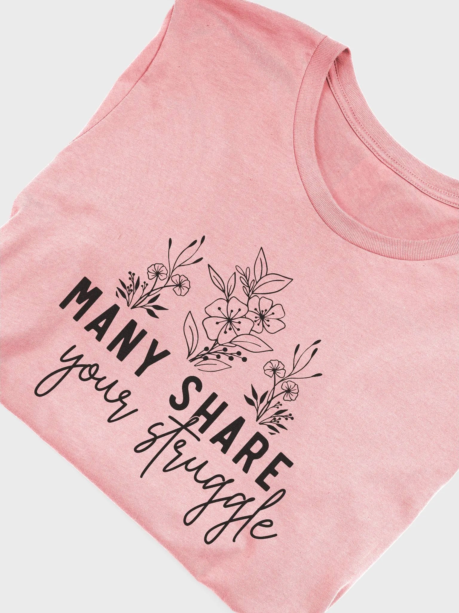 Many Share Your Struggle Tee product image (5)