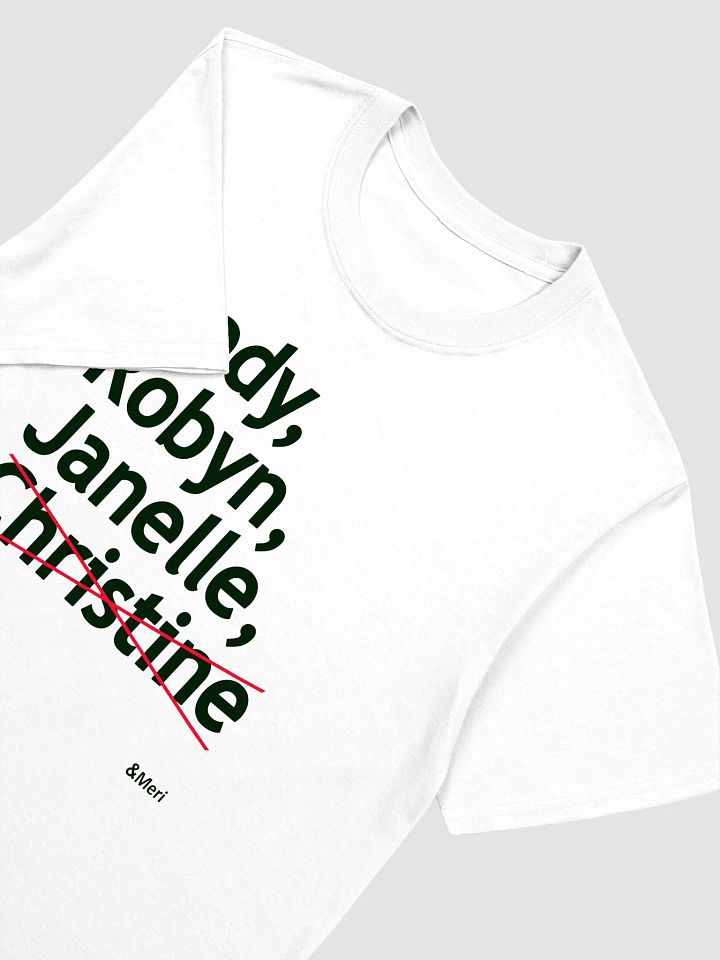 Kody, Robyn, Janelle, Christine, Meri T-Shirt product image (2)