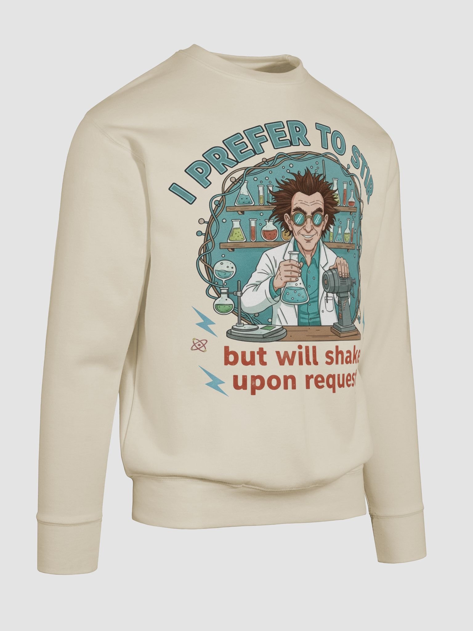 “I Prefer to Stir, But Will Shake Upon Request” – Mad Mixer Sweatshirt product image (28)