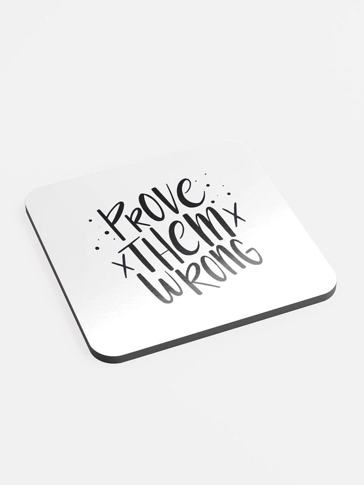 Prove Them Wrong Cork Coaster product image (2)
