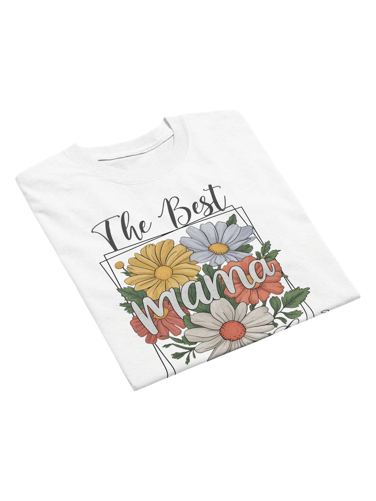 Blossoming The Best Mama Ever T-Shirt product image (9)