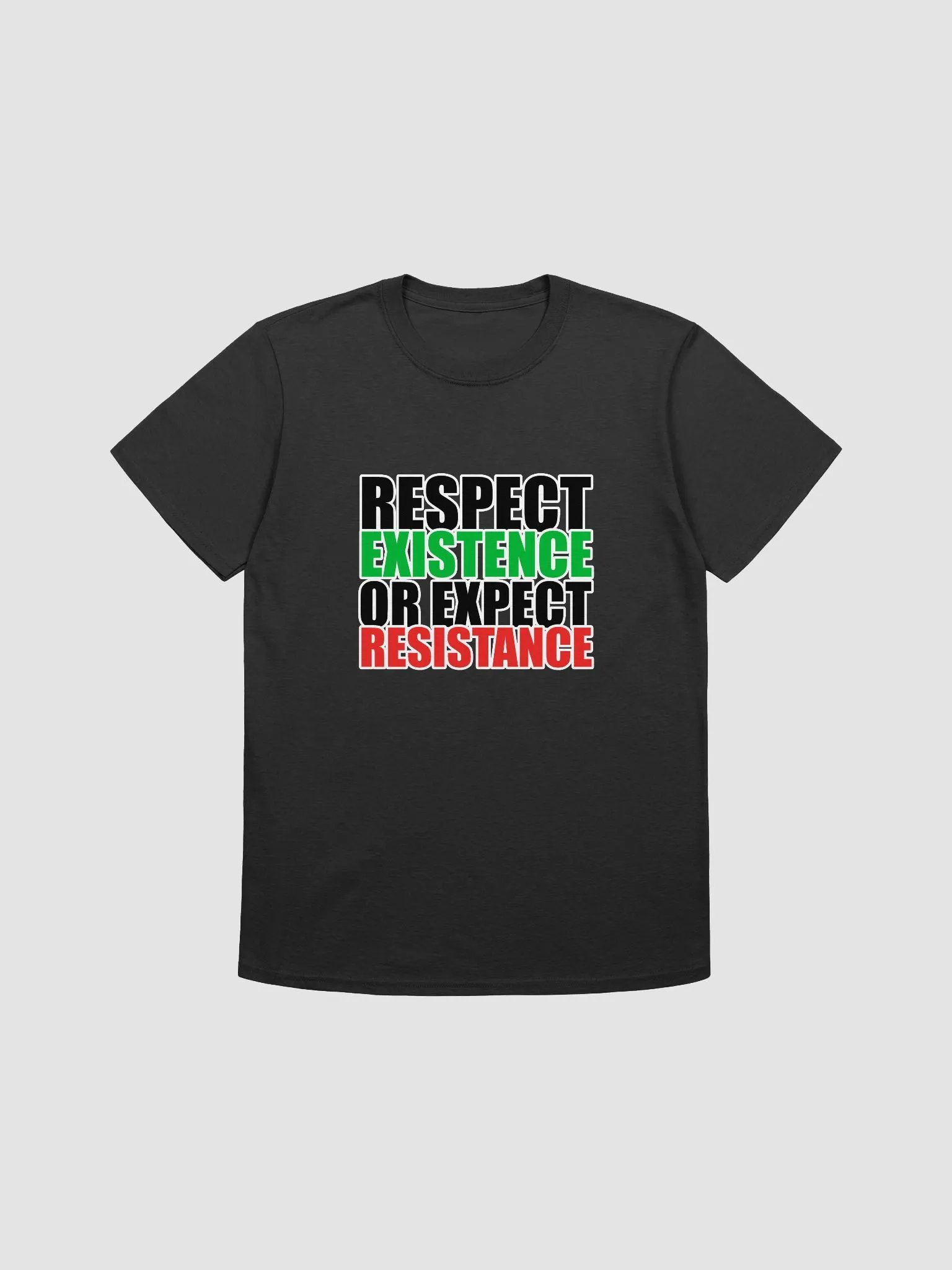 RESPECT EXISTENCE T-Shirt Unisex product image (1)
