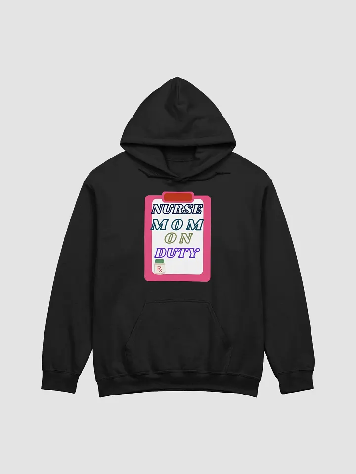 Nurse Mom On Duty Hoodie product image (5)