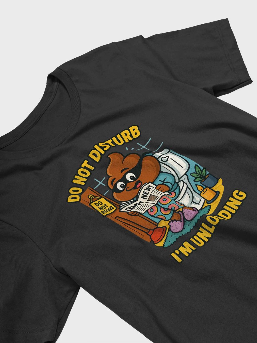Do Not Disturb: Unloading in Progress Tee product image (3)