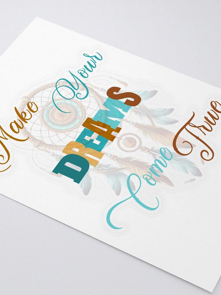 Make Your Dreams Come True Sticker product image (2)