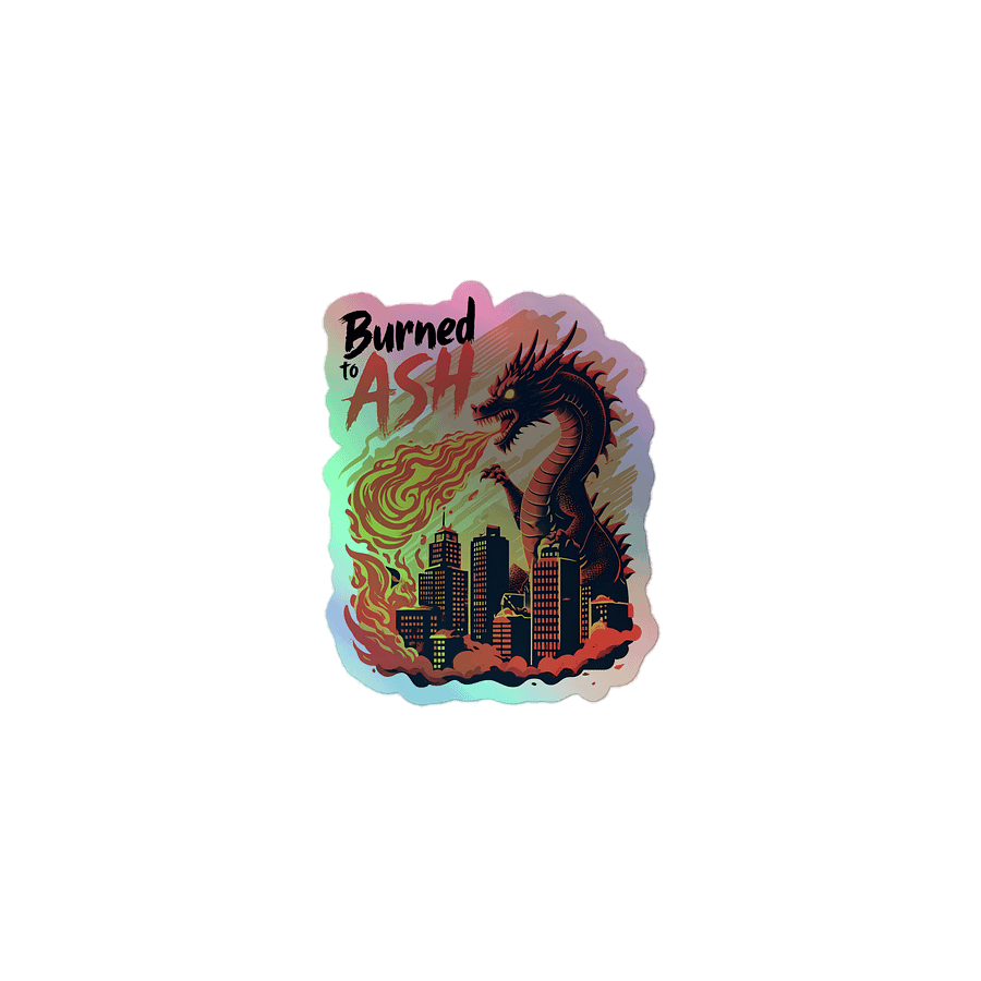 Fiery Dragon Destruction | 'Burned to Ash' Art Print Holographic Sticker product image (1)