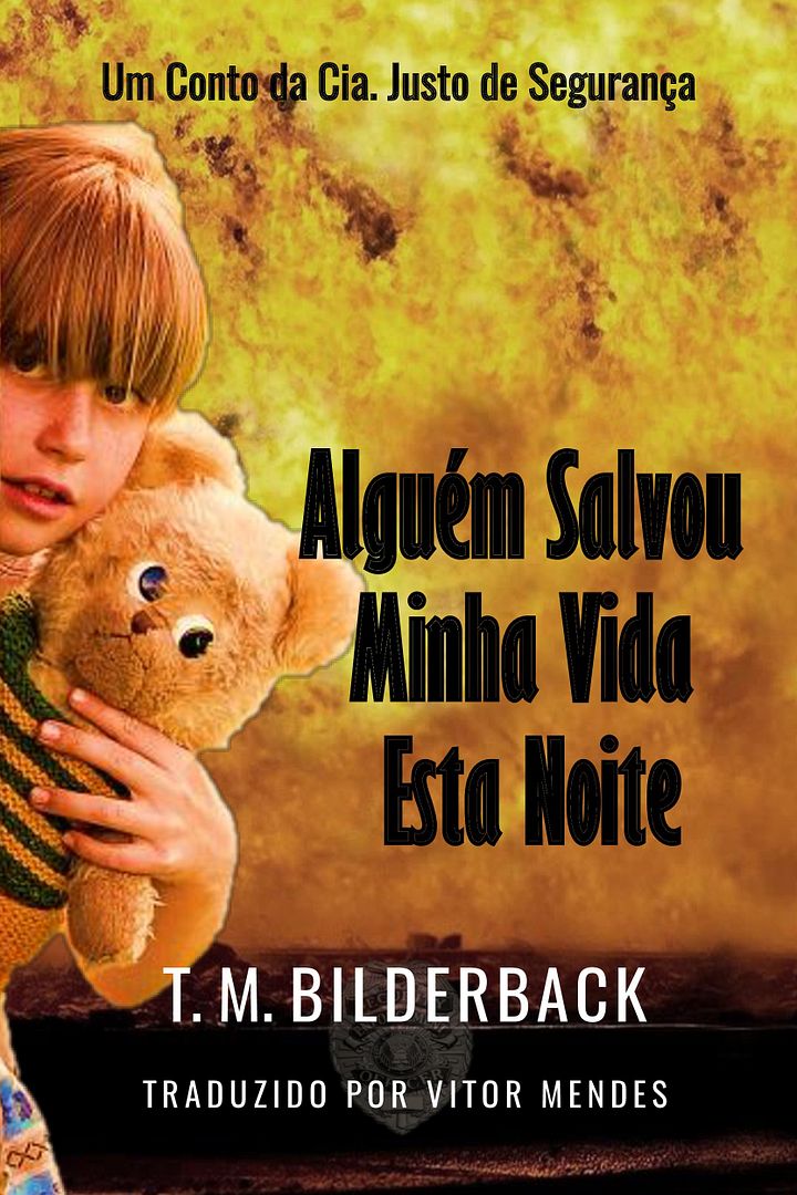 Alguém Salvou Minha Vida Esta Noite - Um Conto da Cia. Justo de Segurança product image (1)
