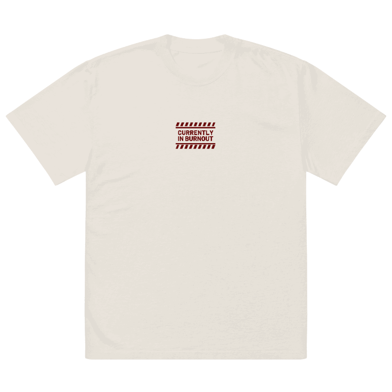 CURRENTLY IN BURNOUT (outline, maroon thread) oversized faded neutral tee product image (2)