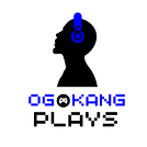 OG Kang Plays